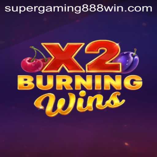 Discover the Excitement of BurningWinsX2: A SuperGaming Experience